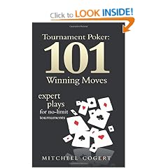 Tournament Poker: 101 Winning Moves
