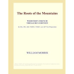 The Roots of the Mountains (Webster's French Thesaurus Edition) [Paperback]