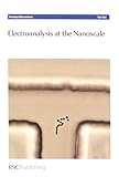 Electroanalysis at the nanoscale : Durham University, United Kingdom, 1-3 July 2013