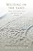 Writing in the Sand: Jesus, Spirituality and the Soul of the Gospels