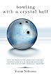 Bowling with a Crystal Ball: How to predict technology trends, create disruptive implementations and navigate them through industry