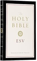 The Holy Bible English Standard Version (ESV)