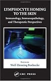 Lymphocyte Homing into the Skin: Immunology, Immunopathology, & Therapeutic Perspectives