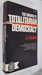 The Origins of Totalitarian Democracy