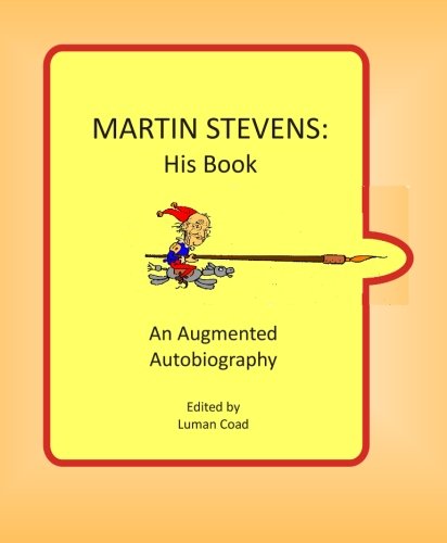 Martin Stevens: His Book