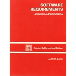 Software Requirements: Analysis and Specification Alan M. Davis
