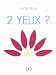 2 yeux ?