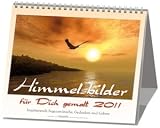 Himmelsbilder f&uuml;r dich gemalt 2011: Himmelsbilder-Postkarten-Kalender - 