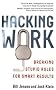 Hacking Work: Breaking Stupid Rules for Smart Results
