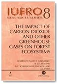 The Impact of Carbon Dioxide and Other Greenhouse Gases on Forest Ecosystems (IUFRO Research Series)