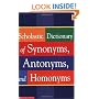 Scholastic Dictionary of Synonyms, Antonyms, and Homonyms