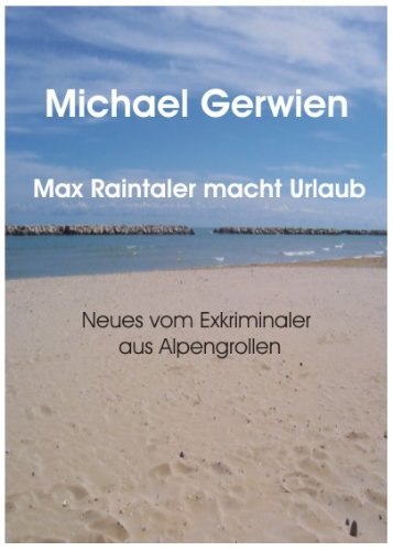 Max Raintaler macht Urlaub