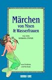 Produkt-Bild: M&auml;rchen von Nixen und Wasserfrauen