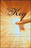The Key: The Missing Secret for Attracting Anything You Want