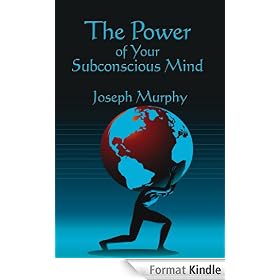 The Power of Your Subconscious Mind