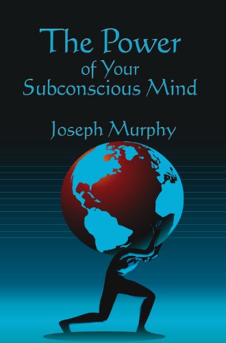 The Power of Your Subconscious Mind The Power of Your Subconscious Mind