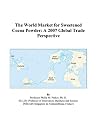The World Market for Sweetened Cocoa Powder: A 2007 Global Trade Perspective
