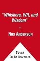 Whiskers, Wit, and Wisdom: True Cat Tales and the Lessons They Teach