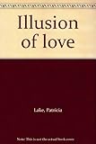 Illusion of love