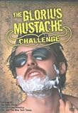 The Glorius Mustache Challenge