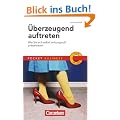 Pocket Business: �berzeugend auftreten: Wie Sie sich selbst wirkungsvoll pr�sentieren
