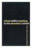 Mixed-ability teaching in the secondary school