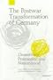 The Postwar Transformation of Germany: Democracy, Prosperity and Nationhood