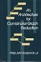 An Architecture for Combinator Graph Reduction