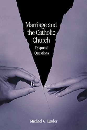 Marriage and the Catholic Church: Disputed Questions (Theology)