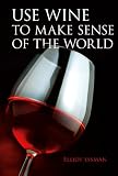Use Wine to Make Sense of the World