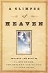A Glimpse of Heaven: Through the Eyes of