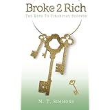 broke2rich the keys to financial success