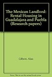 The Mexican landlord : rental housing in Guadalajara and Puebla