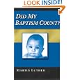 Did My Baptism Count? by Martin Luther and James C. Strawn
