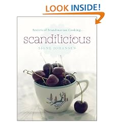 Secrets of Scandinavian Cooking ...: Scandilicious