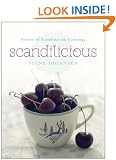 Secrets of Scandinavian Cooking ...: Scandilicious