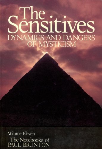 The Sensitives: 11 (The Notebooks of Paul Brunton)
