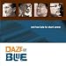 Daze-Daze of Blue: not too late to start anew