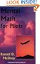 Mental Math for Pilots (Professional Aviation series)