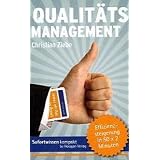 Qualit�tsmanagement: Effizienzsteigerung in 50 x 2 Minutenvon "Christian Ziebe"