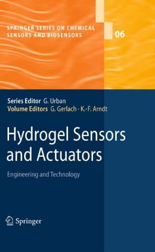 Hydrogel Sensors and Actuators: Engineering and Technology: 6 (Springer Series on Chemical Sensors and Biosensors)