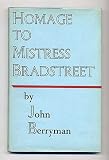 Homage to Mistress Bradstreet and Other Poems [Nathaniel Tarns copy]