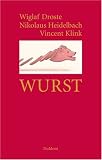 Wurst - Wiglaf Droste, Vincent Klink