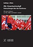 Die Gemeinwirtschaft: Untersuchungen &uuml;ber den Sozialismus - Ludwig von Mises