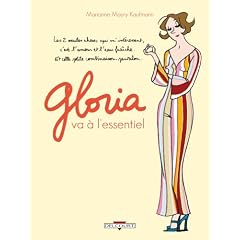 Gloria va � l'essentiel