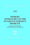 Modern approaches to the invariant-subspace problem
