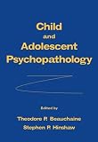 Child and Adolescent Psychopathology