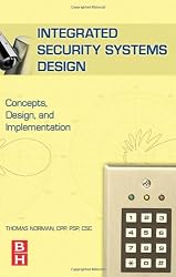 Integrated Security Systems Design: Concepts, Specifications, and Implementation
