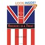 Knickers in a Twist: A Dictionary of British Slang