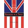 Knickers in a Twist: A Dictionary of British Slang